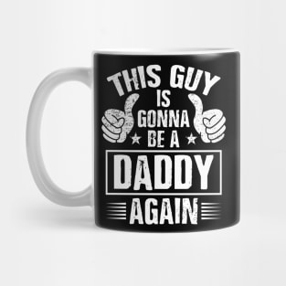 Dad Announcement Shirt This Guy Is Gonna Be A Daddy Again Mug